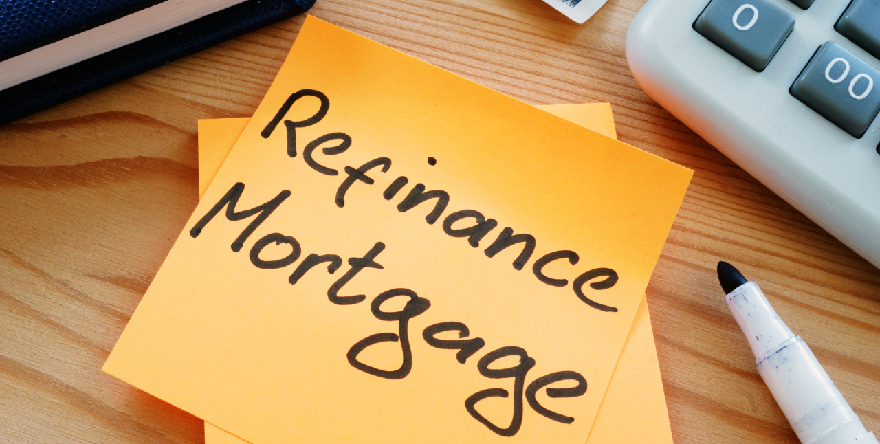 SWITCHING UP YOUR MORTGAGE: Things You Need To Know Before Refinancing.